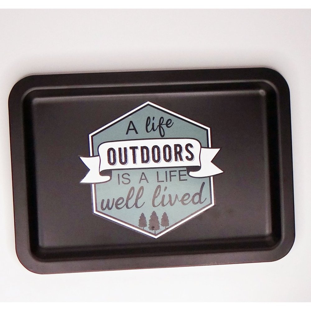 "A Life Outdoors is A Life Well Lived" Metal Tray / Camping/ Black & Green New